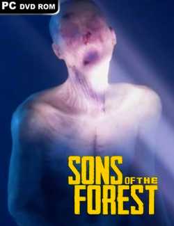 Sons of the Forest Download - GameFabrique