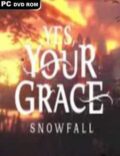 Yes Your Grace Snowfall-CPY