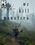 We Kill Monsters-CPY