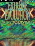 Extreme Evolution: Drive to Divinity-CPY