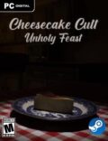 Cheesecake Cult: Unholy Feast-CPY