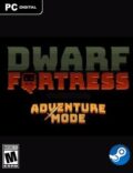 Dwarf Fortress: Adventure Mode-CPY