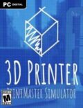 3D Printer: PrintMaster Simulator-CPY