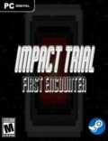 Impact Trial: First Encounter-CPY