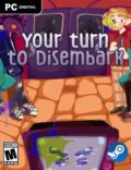 Your Turn to Disembark-CPY